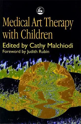 Medical Art Therapy with Children cover