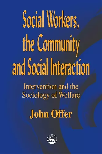 Social Workers, the Community and Social Interaction cover