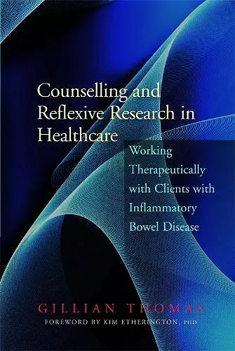 Counselling and Reflexive Research in Healthcare cover