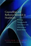 Counselling and Reflexive Research in Healthcare cover