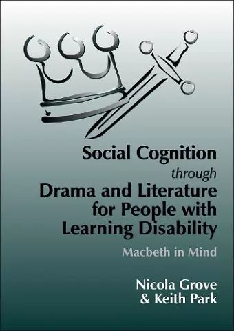 Social Cognition Through Drama And Literature for People with Learning Disabilities cover