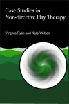 Case Studies in Non-directive Play Therapy cover