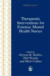 Therapeutic Interventions for Forensic Mental Health Nurses cover