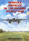 Norfolk Airfields in the Second World War cover