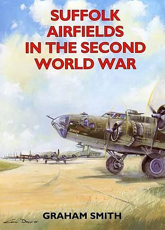 Suffolk Airfields in the Second World War cover