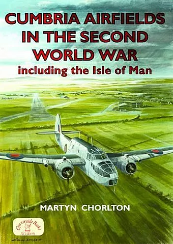 Cumbria Airfields in the Second World War cover