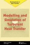 Modelling and Simulation of Turbulent Heat Transfer cover