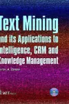 Text Mining and Its Applications to Intelligence, CRM and Knowledge Management cover