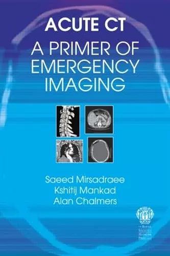 Acute CT: A Primer of Emergency Imaging cover