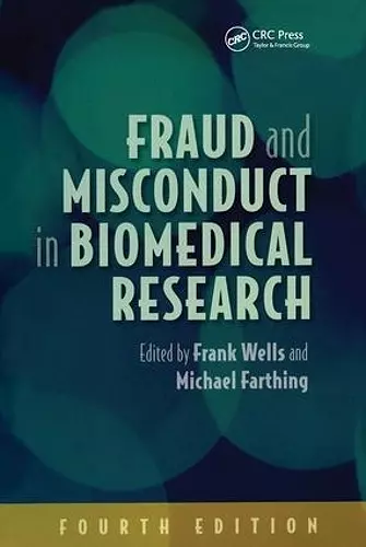 Fraud and Misconduct in Biomedical Research, 4th edition cover