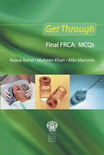 Get Through Final FRCA: MCQs cover