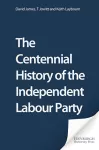 The Centennial History of the Independent Labour Party cover