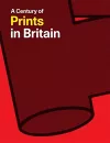 A Century of Prints in Britain cover