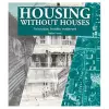 Housing without Houses cover