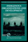 Indigenous Organizations and Development cover