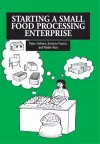 Starting a Small Food Processing Enterprise cover