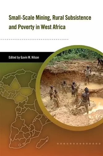 Small-scale Mining, Rural Subsistence, and Poverty in West Africa cover