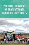 Political Dynamics of Transnational Agrarian Movements cover