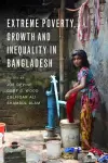 Extreme Poverty, Growth and Inequality in Bangladesh cover