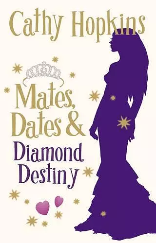 Mates, Dates and Diamond Destiny cover