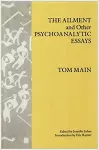 The Ailment and Other Psychoanalytic Essays cover
