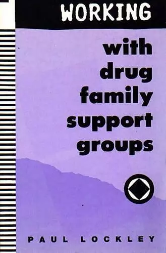 Working with Drug Family Support Groups cover