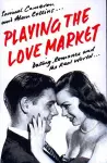 Playing the Love Market cover