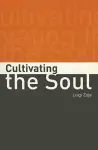 Cultivating the Soul cover