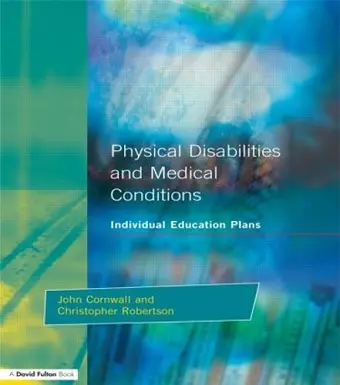 Individual Education Plans Physical Disabilities and Medical Conditions cover