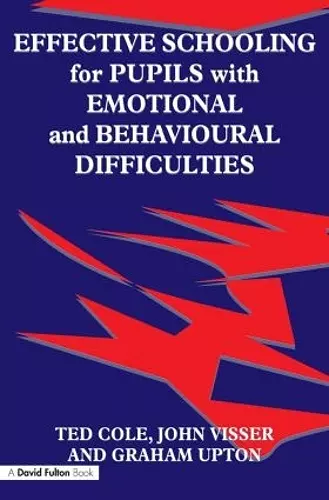 Effective Schooling for Pupils with Emotional and Behavioural Difficulties cover