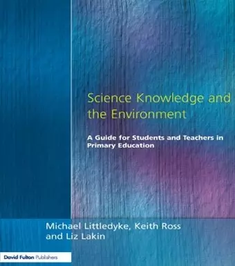 Science Knowledge and the Environment cover