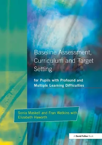 Baseline Assessment Curriculum and Target Setting for Pupils with Profound and Multiple Learning Difficulties cover