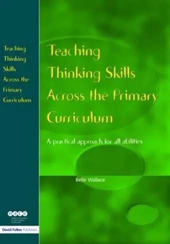 Teaching Thinking Skills Across the Primary Curriculum cover