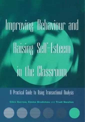 Improving Behaviour and Raising Self-Esteem in the Classroom cover