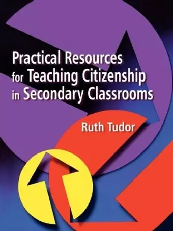 Practical Resources for Teaching Citizenship in Secondary Classrooms cover