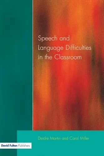 Speech and Language Difficulties in the Classroom cover