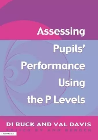 Assessing Pupil's Performance Using the P Levels cover