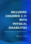Including Children 3-11 With Physical Disabilities cover