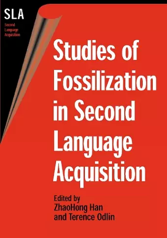 Studies of Fossilization in Second Language Acquisition cover