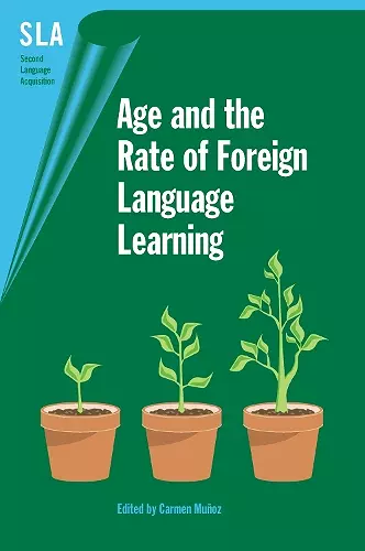 Age and the Rate of Foreign Language Learning cover