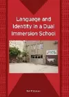 Language and Identity in a Dual Immersion School cover