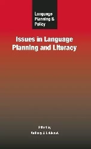 Language Planning and Policy: Issues in Language Planning and Literacy cover