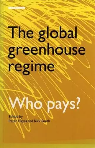 The Global Greenhouse Regime cover