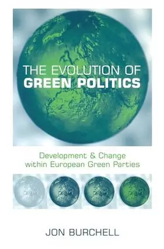 The Evolution of Green Politics cover