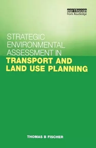 Strategic Environmental Assessment in Transport and Land Use Planning cover