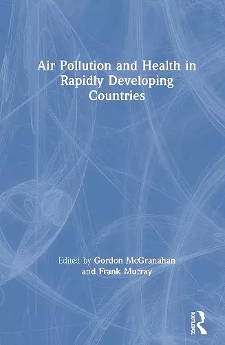 Air Pollution and Health in Rapidly Developing Countries cover