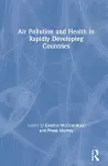 Air Pollution and Health in Rapidly Developing Countries cover