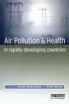 Air Pollution and Health in Rapidly Developing Countries cover