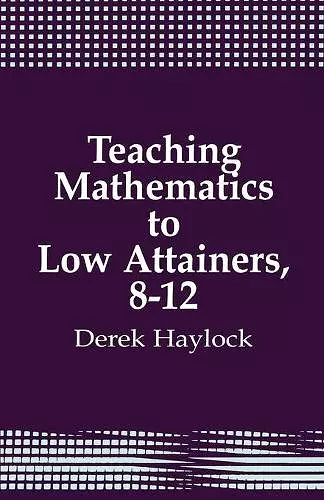 Teaching Mathematics to Low Attainers, 8-12 cover