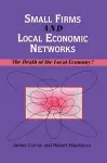 Small Firms and Local Economic Networks cover